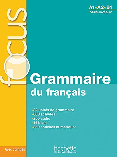 Focus. Grammaire Du Francais. Con Corriges-Parcours. Per Le Scuole Superiori. Con Cd Audio. Con Espansione Online: Focus : Grammaire Du Français + Cd 