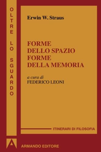 Forme Dello Spazio Forme Della Memoria