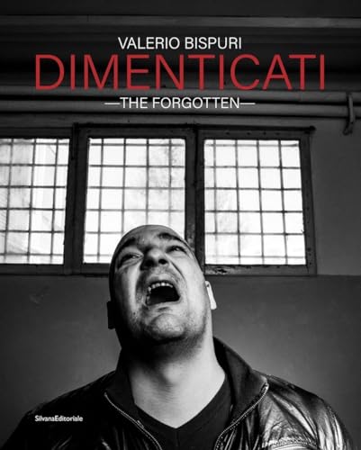 Valerio Bispuri Dimenticati The Forgotten
