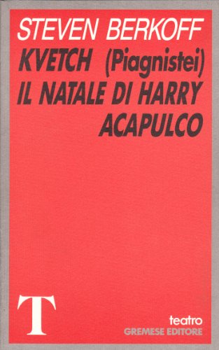Kvetch (Piagnistei). Il Natale Di Harry Acapulco