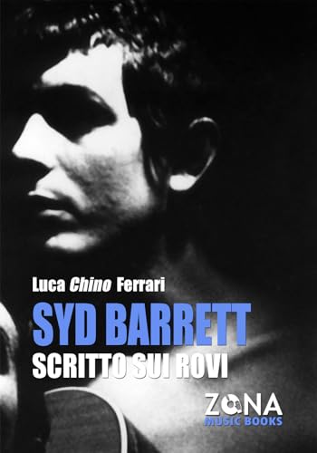 Syd Barrett. Scritto Sui Rovi