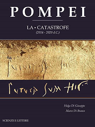 Pompei. La Catastrofe (2014-2020 D.C.)