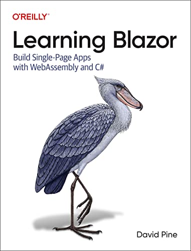 Learning Blazor: Build Single-Page Apps With Webassembly And C#