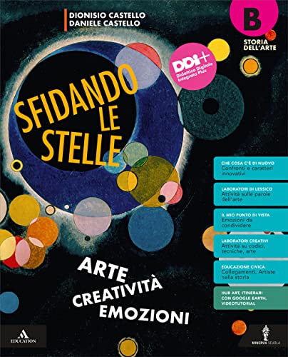 Sfidando Le Stelle. Arte Creatività Emozioni. Per La Scuola Media. Con E-Book. Con Espansione Online. Storia Dell'Arte (Vol. B)