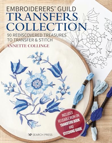 Embroiderers' Guild Transfers Collection: 90 Rediscovered Treasures To Transfer & Stitch / Includes Reusable Iron-On Transfers Book And Stitching Guid
