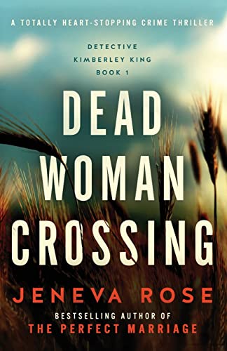 Dead Woman Crossing: A Totally Heart-Stopping Crime Thriller: 1