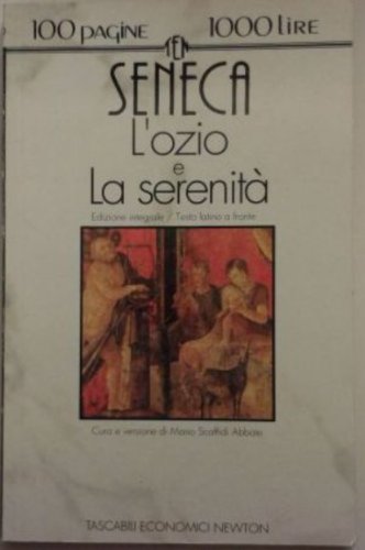 L'Ozio-La Serenità. Testo Latino A Fronte