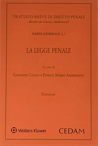 Trattato Breve Diritto Penale P.G. I,1 - La Legge Penale: Vol. 1/1
