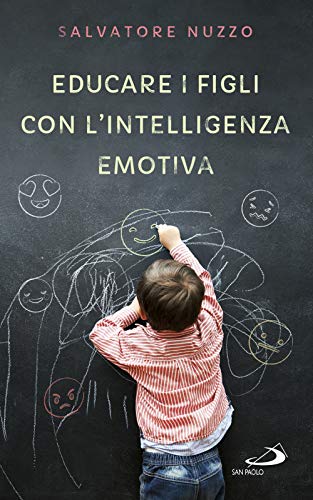 Educare I Figli Con L'Intelligenza Emotiva