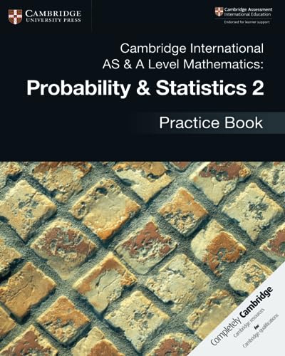Cambridge International As & A Level Mathematics: Probability & Statistics 2 Practice Book [Lingua Inglese]: Vol. 2