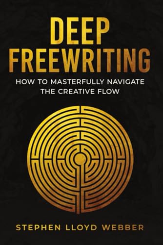 Deep Freewriting: How To Masterfully Navigate The Creative Flow
