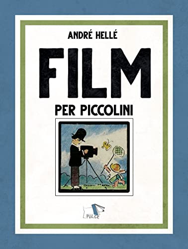 Film Per Piccolini. Ediz. A Colori