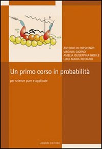 Un Primo Corso In Probabilità. Per Scienze Pure E Applicate