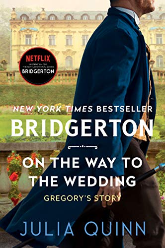 On The Way To The Wedding: Bridgerton: Gregory'S Story