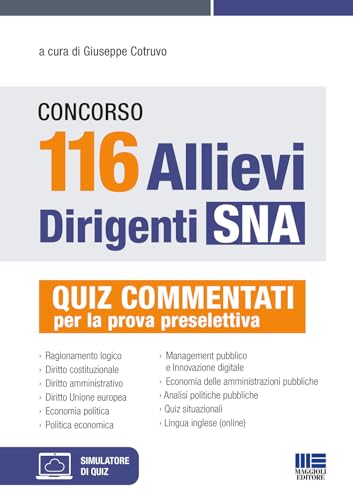 Concorso 116 Allievi Dirigenti Sna - Quiz Commentati Per La Prova Preselettiva