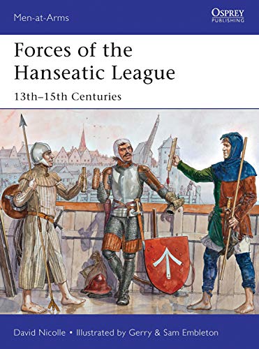 Forces Of The Hanseatic League: 13Th–15Th Centuries: 494