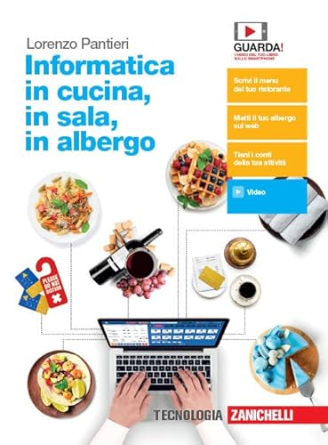 Informatica In Cucina, In Sala, In Albergo. Per Le Scuole Superiori. Con E-Book. Con Espansione Online