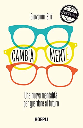 Cambiamente. Una Nuova Mentalità Per Guardare Al Futuro