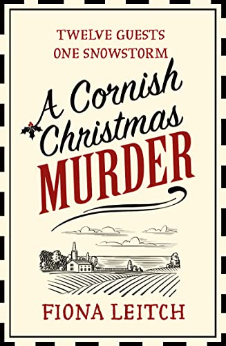 A Cornish Christmas Murder: A Gripping And Hilarious Murder Mystery Perfect For Fans Of Richard Osman: Book 4