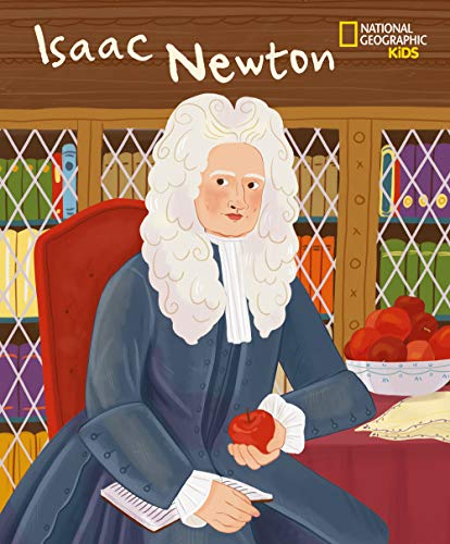 Isaac Newton. Serie Genius. Ediz. A Colori