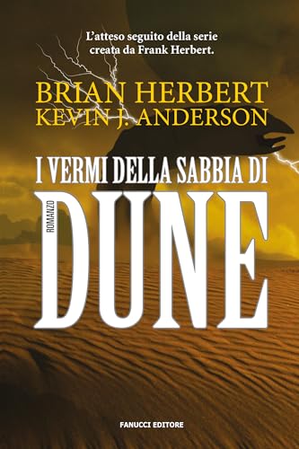 I Vermi Della Sabbia Di Dune. Il Ciclo Di Dune (Vol. 8)