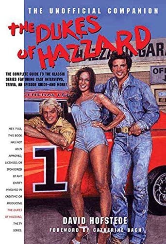 Dukes Of Hazzard: The Unofficial Companion
