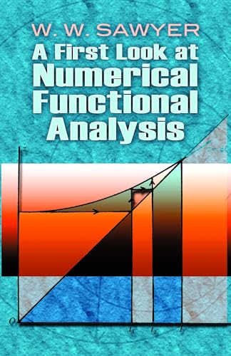 A First Look At Numerical Functional Analysis