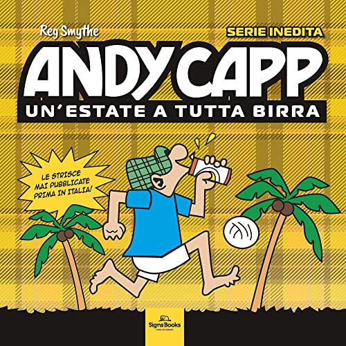 Andy Capp. Un'Estate A Tutta Birra