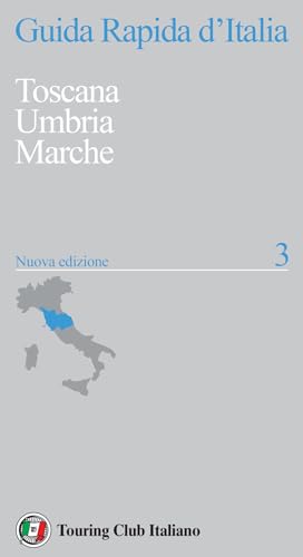Guida Rapida D'Italia. Nuova Ediz.. Toscana, Umbria, Marche (Vol. 3)