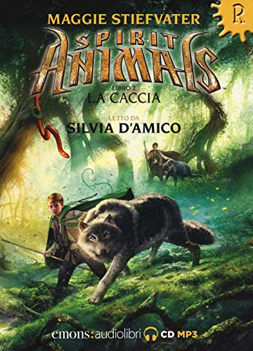 La Caccia. Spirit Animals Letto Da Silvia D'Amico. Audiolibro. Cd Audio Formato Mp3 (Vol. 2)