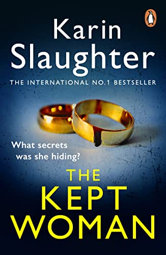 The Kept Woman: A Gripping Crime Thriller From The Sunday Times Bestseller (Will Trent, Book 8)