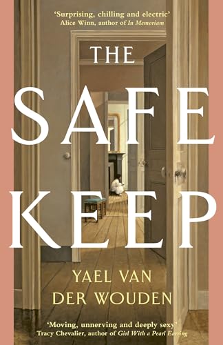 The Safekeep: ‘A Razor-Sharp, Perfectly Plotted Debut Novel’ Sunday Times