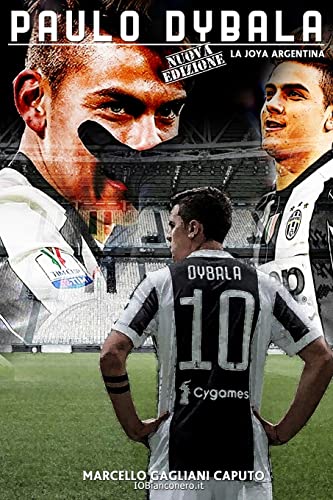 Paulo Dybala: La Joya Argentina