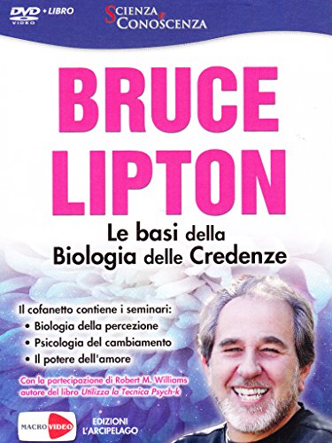 Le Basi Della Biologia Delle Credenze. Dvd. Con Libro