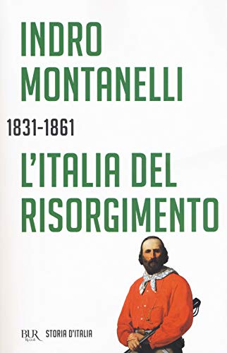 L’Italia Del Risorgimento: Vol.