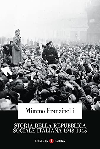 Storia Della Repubblica Sociale Italiana 1943-1945