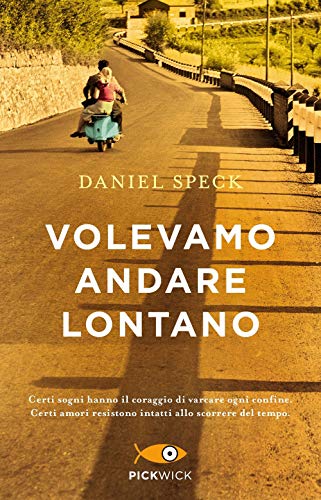 Volevamo Andare Lontano