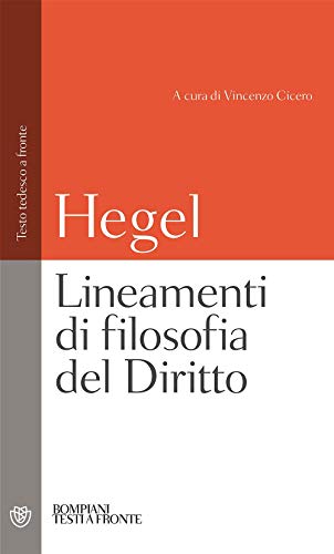 Lineamenti Di Filosofia Del Diritto. Testo Tedesco A Fronte