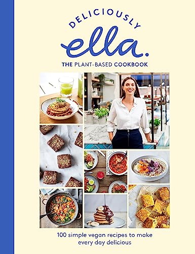 Deliciously Ella: Plant Power: 100 Simple Vegan Recipes To Make Every Day Delicious [Lingua Inglese]