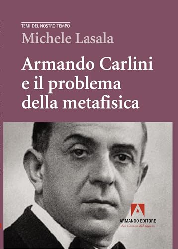 Armando Carlini E Il Problema Della Metafisica