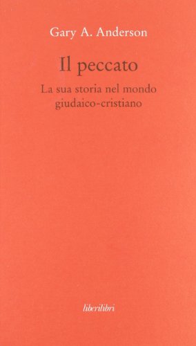 Il Peccato. La Sua Storia Nel Mondo Giudaico-Cristiano