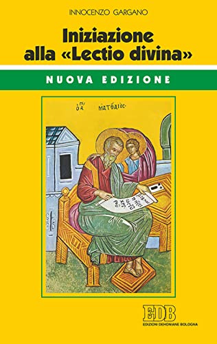 Iniziazione Alla «Lectio Divina». Nuova Ediz.