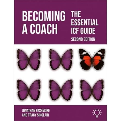 Becoming A Coach: The Essential Icf Guide, Second Edition