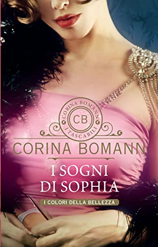 I Sogni Di Sophia. I Colori Della Bellezza