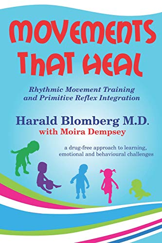 Movements That Heal: Rhythmic Movement Training And Primitive Reflex Integration