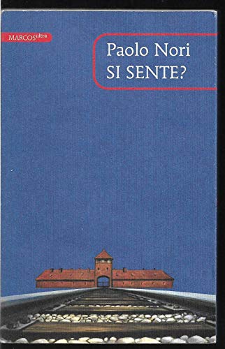 Si Sente? Tre Discorsi Su Auschwitz