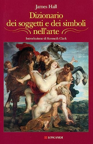 Dizionario Dei Soggetti E Dei Simboli Nell'Arte