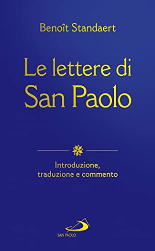 Le Lettere Di San Paolo. Introduzione, Traduzione E Commento