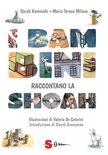 I Bambini Raccontano La Shoah (Vol.)