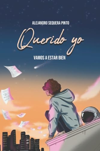 Querido Yo: Vamos A Estar Bien
